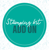 Stamping Kit - ADD ON - A