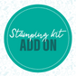 Stamping Kit - ADD ON - B